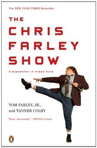The Chris Farley Show: A Biography in Three Acts