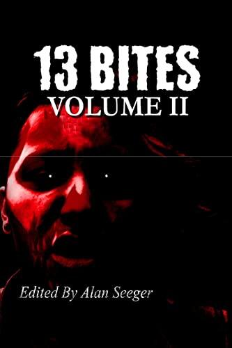 13 Bites (Volume II)