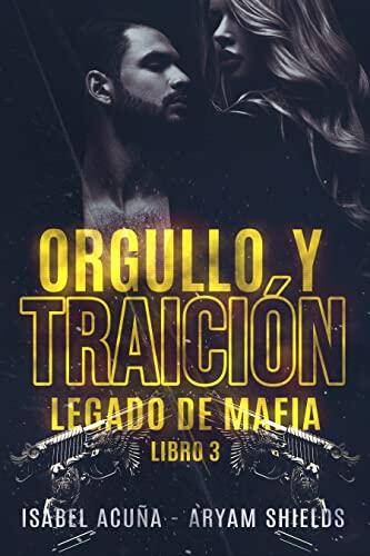 Orgullo y traición