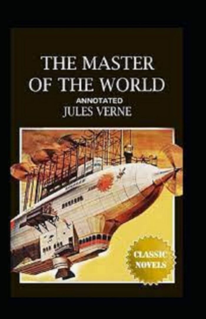 The Master of the World Annotated
