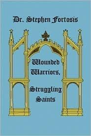 Wounded Warriors, Struggling Saints
