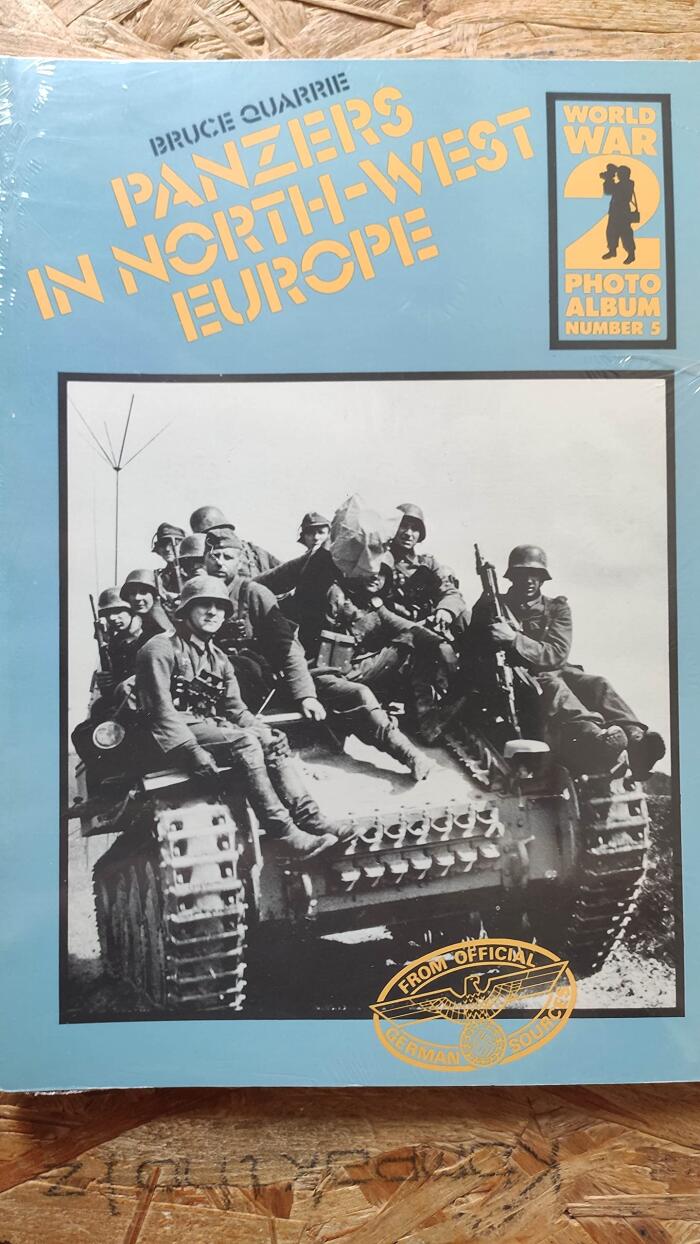 World War II Photo Album: Panzers in North West Europe v. 5