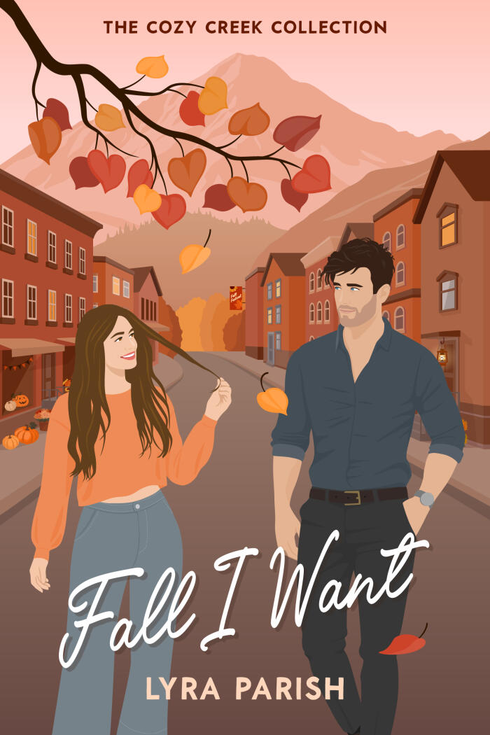 Fall I Want: A Small Town, Autumn-Inspired, Billionaire Romcom