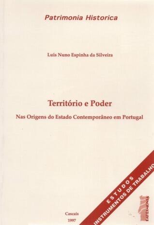 Território e poder : nas origens do estado contemporâneo em Portugal