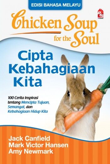 Chicken Soup for the Soul: Cipta Kebahagiaan Kita