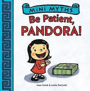 Be Patient, Pandora!