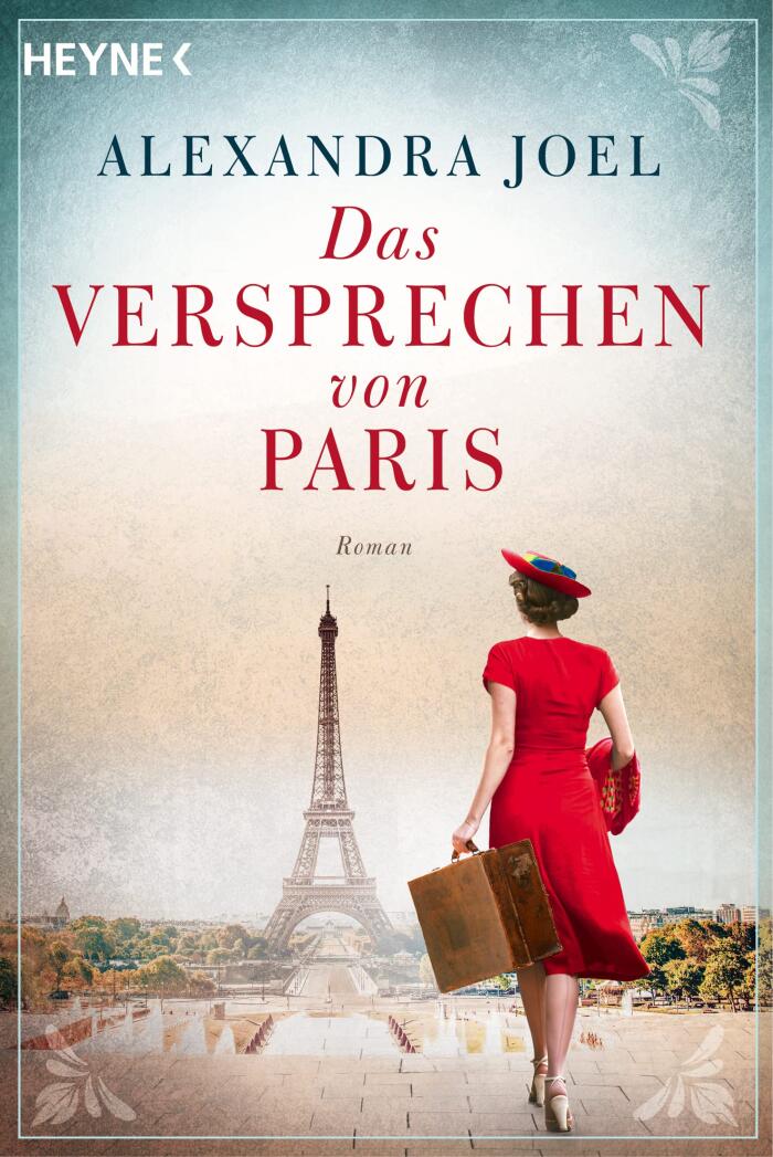 Das Versprechen von Paris: Roman