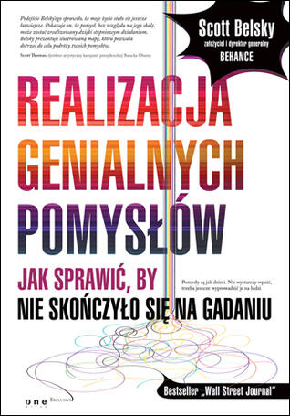 Realizacja genialnych pomysłów: Jak sprawić, by nie skończyło się na gadaniu
