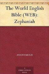 The World English Bible (WEB): Zephaniah