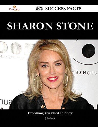 Sharon Stone 186 Success Facts - Everything You Need to Know about Sharon Stone