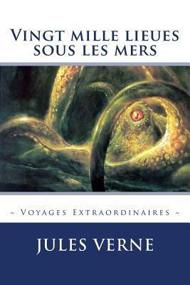 Vingt mille lieues sous les mers (Voyages Extraordinaires)