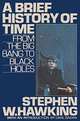 A Brief History of Time (From the Big Bang to Black Holes)