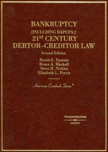 Bankruptcy: 21st Century Debtor-Creditor Law (Second Edition)