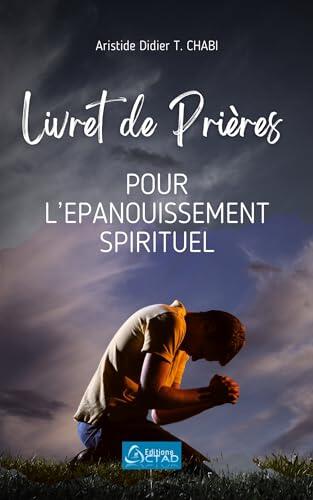 Livret de Prières pour l'Épanouissement Spirituel (Mes livres de prière)