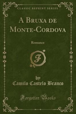 A Bruxa de Monte-Cordova: Romance