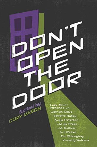Don't Open The Door: A Horror Anthology