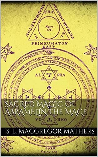 Sacred Magic of Abramelin the Mage