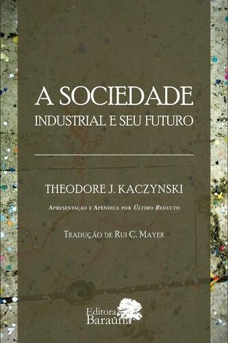 A Sociedade Industrial e Seu Futuro
