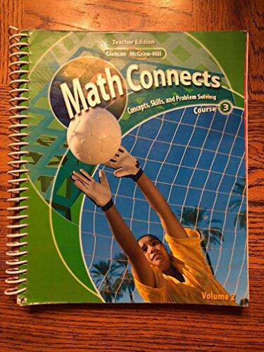 Math Connects: Concepts, Skills, and Problem Solving (Course 3, Vol. 2, Teacher's Edition)