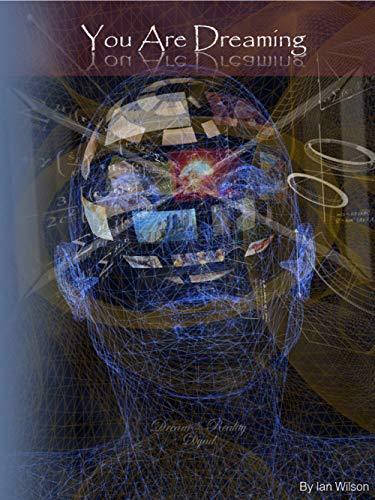 You Are Dreaming: Dream Reality Dyad