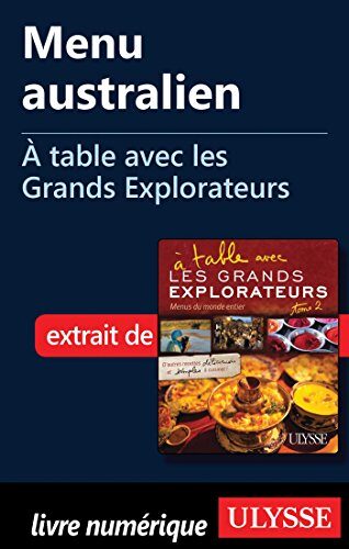 Menu australien - À table avec les Grands Explorateurs