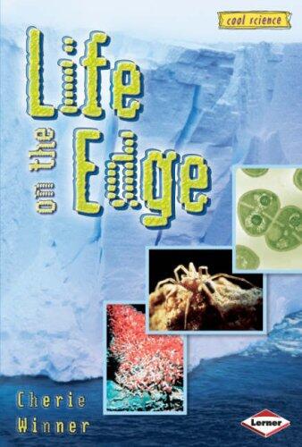 Cool Science: Life on the Edge