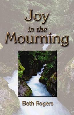 Joy in the Mourning