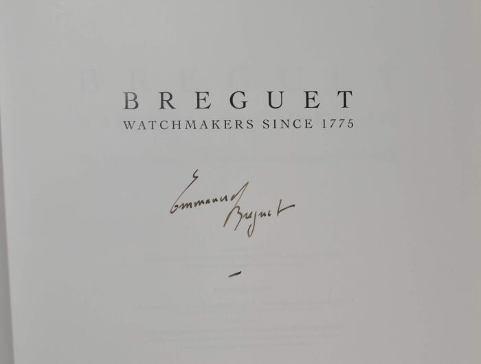 Breguet, Watchmakers Since 1775: The Life and Legacy of Abraham-Louis Breguet