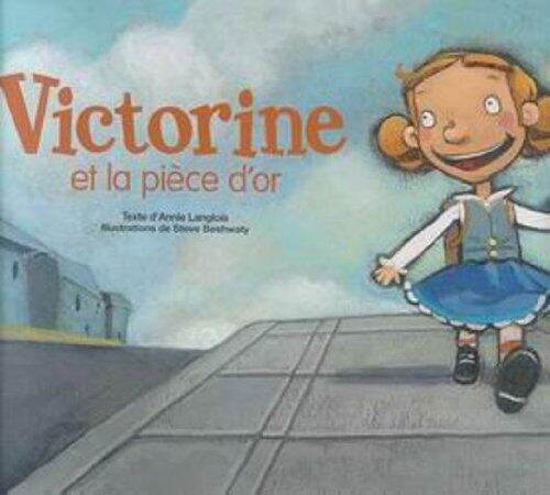 Victorine Et LA Piece D'or (Picture Books)