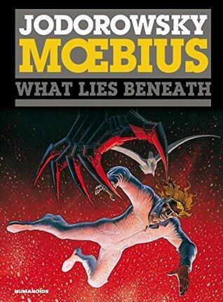 The Incal, Vol. 3: What Lies Beneath