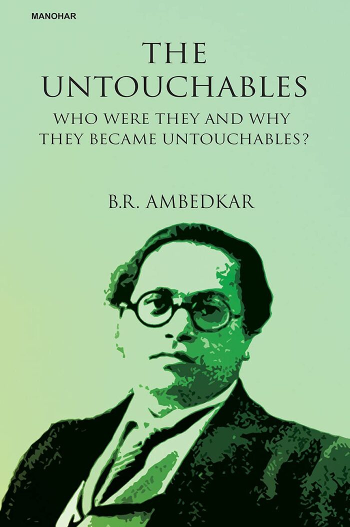 Manohar The Untouchables: Who Were They and Why They Became Untouchables