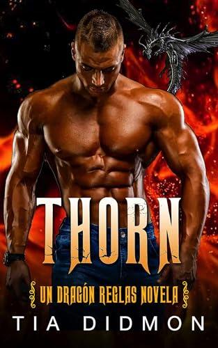 Thorn: Romance con Dragones Cambiaformas : Romance de Enemigos a Amantes (Dragón Reglas nº 4)