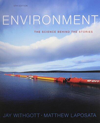 Environment: The Science Behind the Stories and Mastering Environmental Science with eText and Access Card (5th Edition)