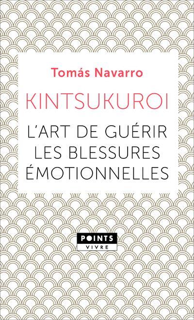 Kintsukuroi : L'art de guérir les blessures émotionnelles