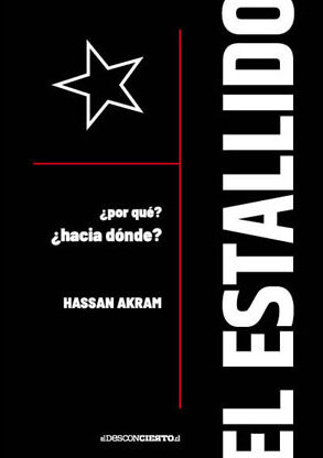 El Estallido. ¿Por qué?¿Hacia dónde?
