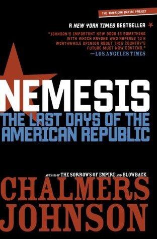 Nemesis: The Last Days of the American Republic
