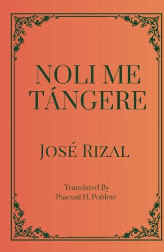 Noli Me Tángere: Tagalog Edition