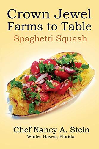 Spaghetti Squash: Crown Jewel (Farms To Table)