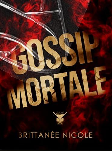 Gossip Mortale: (Cocktail Edizioni) (Collana Manhattan)