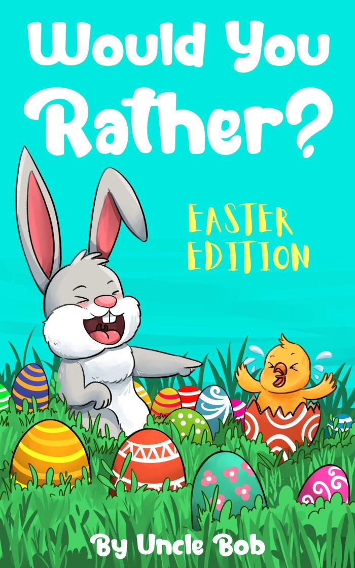 Would You Rather? Easter Edition: A Fun Game Book for Kids with Interactive Questions, Jokes, Maze and Silly Scenarios