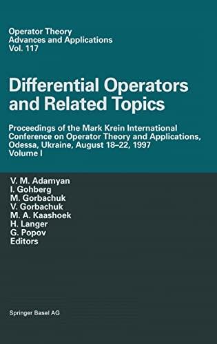Operator Theory and Applications: Volume I - Differential Operators and Related Topics:  Proceedings of the Mark Krein International Conference, Odessa, Ukraine, August 18-22, 1997