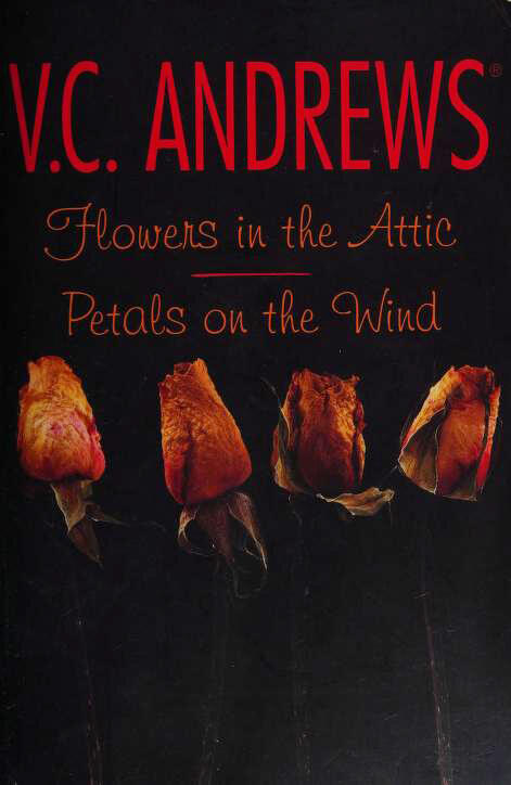 Flowers in the Attic / Petals on the Wind