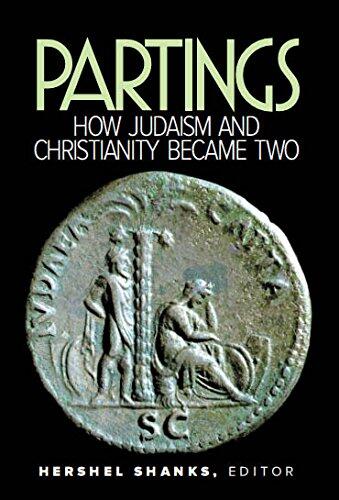 Partings: How Judaism and Christianity Became Two