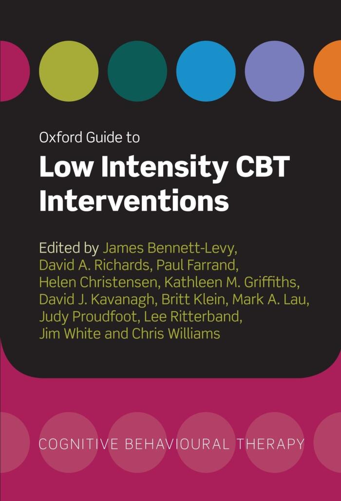 Oxford Guide to Low Intensity CBT Interventions (Oxford Guides to Cognitive Behavioural Therapy)