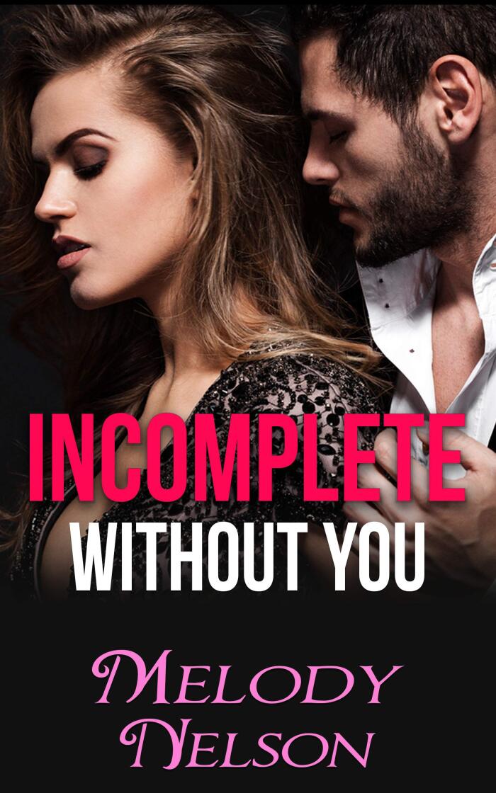 Incomplete Without You