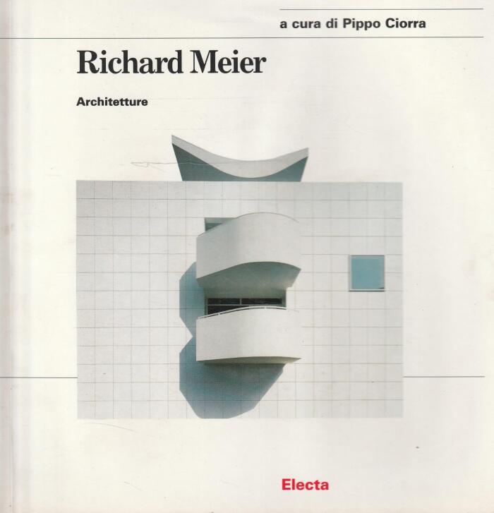 Richard Meier: Architetture