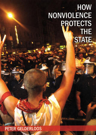 How Nonviolence Protects The State