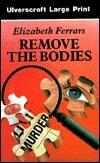 Remove the Bodies
