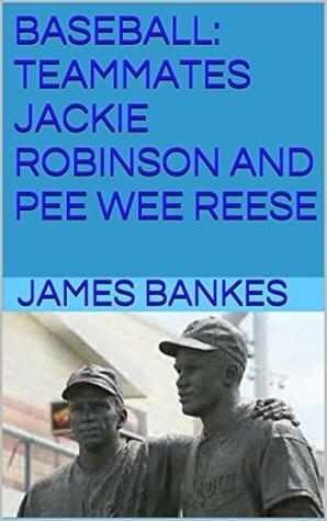 Baseball: Teammates Jackie Robinson and Pee Wee Reese