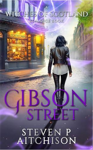 The Witches of Scotland Romance Series: Gibson Street